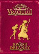 Amintirile Vraciului - Joseph Delaney