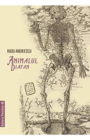 Animalul diafan - Radu Andriescu