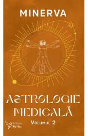 Astrologie medicala Vol.2 - Minerva