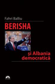 Berisha si Albania democratica - Fahri Balliu