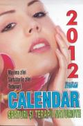 Calendar sfaturi si terapii naturiste 2012 - ***