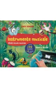 Carte sonora: Instrumente muzicale. Ghidul micului muzician - Autor Anonim