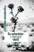 Ce usturator e mirosul vietii - Catalina Soare-Hull - Catalina Soare Hull