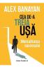 Cea de-a treia usa. Mentalitatea succesului - Alex Banayan