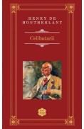 Celibatarii - Henry de Montherlant (Rao Clasic) - Henry de Montherlant
