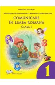 Comunicare in limba romana - Clasa 1 - Manual - Adina Grigore, Nicoleta-Sonia Ionica, Mihaela Nitu, Cristina Ipate-Toma - Cristina Ipate Toma