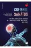 Creierul sanatos - dr. William Sears, dr. Vincent M. Fortanasce, Hayden Sears - Vincent M. Fortanasce