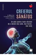 Creierul sanatos - dr. William Sears, dr. Vincent M. Fortanasce, Hayden Sears - Vincent M. Fortanasce