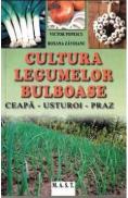 Cultura legumelor bulboase - Victor Popescu, Roxana Zavoianu - Roxana Zavoianu