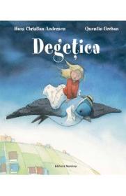 Degetica - Hans Christian Andersen, Quentin Greban - Quentin Greban