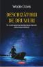 Deschizatorii de drumuri - Wade Davis