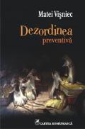 Dezordinea preventiva - Matei Visniec