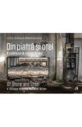 Din piatra si otel. Of Stone and Steel - A.S.R. Principesa Sofia a Romaniei, Jean Milligan, Irina-Andreea Cristea - Jean Milligan