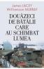 Douazeci de batalii care au schimbat lumea - James Lacey, Williamson Murray - Williamson Murray