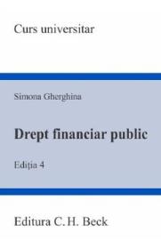 Drept financiar public Ed.4 - Simona Gherghina