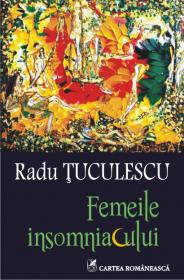Femeile insomniacului - Radu Tuculescu