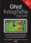 Ghid de fotografie digitala - Doug Harman