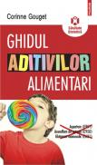 Ghidul aditivilor alimentari - Corinne Gouget
