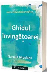 Ghidul invingatoarei - Natalie MacNeil - Natalie Macneil