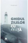 Ghidul zilelor cu ceata - Elias Tadeus