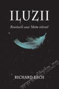 Iluzii. Aventurile unui Mesia reticent - Richard Bach