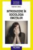 Introducere in sociologia emotiilor - Gabriel Jderu