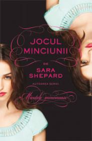 Jocul Minciunii (Jocul Minciunii, vol. 1) - Sara Shepard