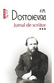 Jurnal de scriitor Vol.3 - F.m. Dostoievski