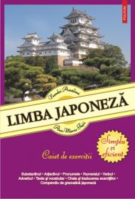 Limba japoneza. Simplu si eficient. Caiet de exercitii - Neculai Amalinei, Ana-Maria Fujii