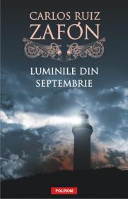 Luminile din septembrie - Carlos Ruiz Zafon