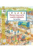 Marea mea carte Cauta si gaseste. Pe santier - Susanne Gernhauser