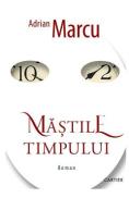 Mastile timpului - Adrian Marcu