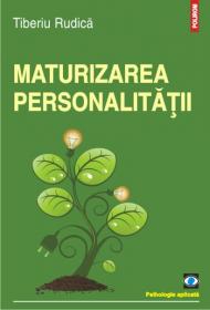 Maturizarea personalitatii - Tiberiu Rudica