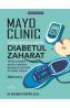 Mayo Clinic. Cartea esentiala despre diabetul zaharat - Maria Regina Castro - M. Regina Castro