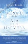 Mesaje de la apa si de la Univers - Masaru Emoto