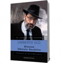 Minunea Sfantului Baudolino - Umberto Eco