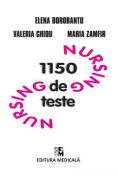 Nursing. 1150 de teste - Elena Dorobantu, Valeria Ghidu, Maria Zamfir - Maria Zamfir