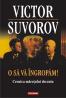 O sa va ingropam! Cronica maretului deceniu - Victor Suvorov