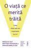 O viata ce merita traita - Miroslav Volf, Matthew Croasmun, Ryan McAnnally-Linz - Matthew Croasmun
