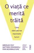 O viata ce merita traita - Miroslav Volf, Matthew Croasmun, Ryan McAnnally-Linz - Matthew Croasmun