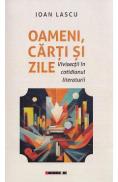 Oameni, carti si zile - Ioan Lascu