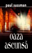 Oaza ascunsa - Paul Sussman