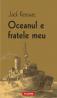 Oceanul e fratele meu - Jack Kerouac