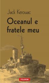 Oceanul e fratele meu - Jack Kerouac
