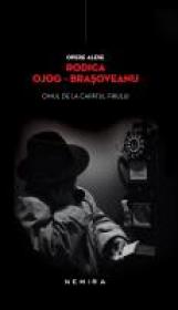 Omul de la capatul firului - Rodica Ojog-Brasoveanu