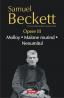 Opere III. Molloy. Malone murind. Nenumitul - Samuel Beckett