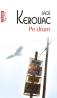 Pe drum - Jack Kerouac