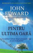 Pentru ultima oara - John Edward