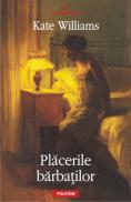Placerile barbatilor - Kate Williams