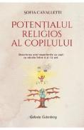 Potentialul religios al copilului 6-12 ani - Sofia Cavalletti